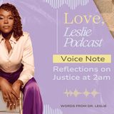 Voice Note #1: Reflections about Justice at 2am with Music