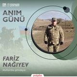 Fariz Nağıyev | 27 Sentyabr - Anım günü