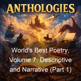 World's Best Poetry Volume 7 Descriptive and Narrative Part 1 - Various