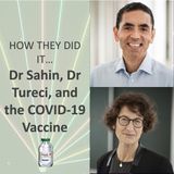 How they did it... the COVID19 Vaccine