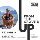 Episode 9 - Kate Ivey, DediKate - Kate Ivey Fitness