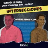 Economía Solidaria, ¿una alternativa ante la crisis? Con Noé Doroteo y Efraín Paulino Martínez