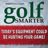 Today’s Equipment Could Be Hurting Your Game with John "Lag" Erickson