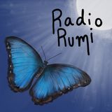 Radio Rumi Program 33: Dreaming of that Simple Dance