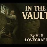 "In the Vault" by H.P. Lovecraft | Classic Tales of Horror (Full Audiobook)
