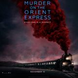 Podcast Review:  Murder on the Orient Express (2017) -Spoiler Free-