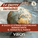 Le guerre invisibili: a Gaza le stragi continuano nonostante il cessate il fuoco