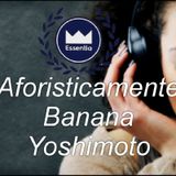 L' Aforisma Di Banana Yoshimoto