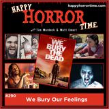 Ep 290: We Bury Our Feelings