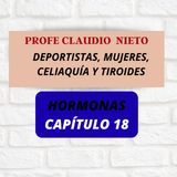 265. DEPORTISTAS, MUJERES, CELIAQUÍA y TIROIDES... Un triángulo que no te cuentan. #HORMONAS 18