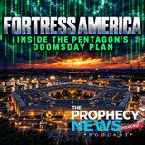 THE PROPHECY NEWS PODCAST: The Pentagon Preparing For A War On American Soil With FORTRESS America