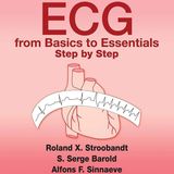 ECG from Basics to Essentials: Step by Step