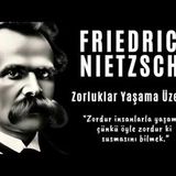 Friedrich Nietzsche - Zorluklar Yaşama Üzerine - Sesli Kitap Dinle