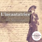 L’INCANTATRICE 👁 R. L. Stevenson