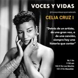 Voces y Vidas_ Celia Cruz Primera Parte
