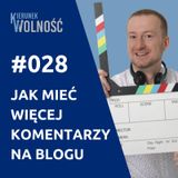 KW028: Jak mieć więcej komentarzy na blogu - Mariusz Kobak