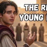 Did Jesus Just Say Rich People Can_t Be Saved_ The Story of the Young Man
