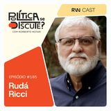 #185 | O caso do Banco Master, a relação com a política e o impacto na vida das pessoas, com o sociólogo e cientista político Rudá Ricci