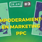 Empoderamiento en Marketing PPC con Marta López