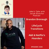 Brandon Bronaugh TALKS ‘Hoarders’ & Life Transitions | JTWJE Podcast #385