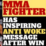 MMA FIGHTER SENDS POWERFUL ANTI WOKE MESSAGE