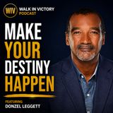 Make Your Destiny Happen | Donzel Leggett
