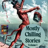 Mostly Chilling Stories | Volume 1 | Podcast E386