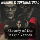 12 - History of the Caliph Vathek by William Beckford