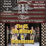 7-23-2026 Patriots III – The US, The Military & Testosterone