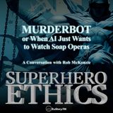 Murderbot, or When AI Just Wants to Watch Soap Operas