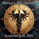 Mercury Retrograde November 9-30, 2025