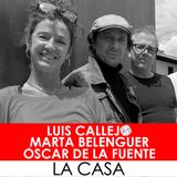 28. Óscar de la Fuente, Luis Callejo y Marta Belenguer, actores de LA CASA