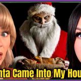 Christmas Nightmares _ Santa Came Into My House