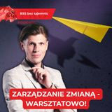 Jak angażować ludzi w proces zmiany?