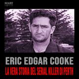 Eric Cooke – La Vera Storia del Serial Killer di Perth