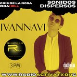 SONIDOS DISPERSOS ivannanvi 02abril_podcast