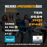 #JornadaAgil731 E421 #PraticasAgeis MULHERES PROTAGONISTAS AGEIS