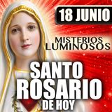 Santo Rosario Mes de Sagrado Corazón de Jesus❤️‍🔥por la Familia|18 de junio de 2026 | Misterios Luminosos
