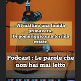 Episodio 1578 - Al mattino una timida primavera. Di pomeriggio una torrida estate.