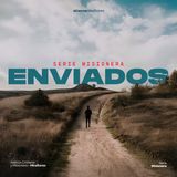 Enviados | T1. ¿A dónde debemos apuntar? | Alejandro Taboada (2025)