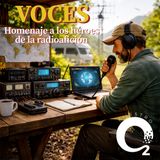 NUESTRO OXÍGENO Voces en el aire, homenaje a los héroes de la radioafición
