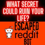 What Secret could Ruin your Life If People Found Out?