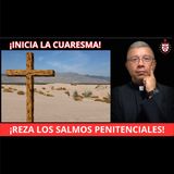 💥Inicia la Cuaresma rezando los Salmos Penitenciales. ¡Únete!
