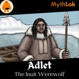 Adlet : The Inuit Werewolf