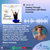 168: Healing Through Connection with Blaise Kennedy