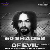 50 Shades of Evil: California - Charles Manson