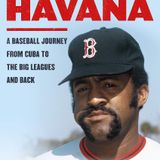 Books on Sports: Guest Luis Tiant discusses his book "Son of Havana"