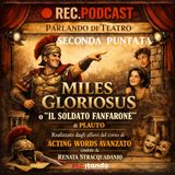 PLAUTO - Miles Gloriosus Seconda puntata