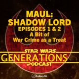Maul Shadow Lord • Episodes 1 & 2: A Bit of War Crime as a Treat
