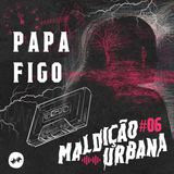 Papa Figo #06